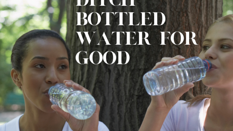 why-you-need-to-ditch-bottled-water